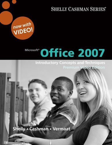 Microsoft Office 2007: Introductory Concepts and Techniques, Premium Video Edition (Book Only) by Shelly, Gary B. Published by Cengage Learning 1st (first) edition (2010) Spiral-bound
