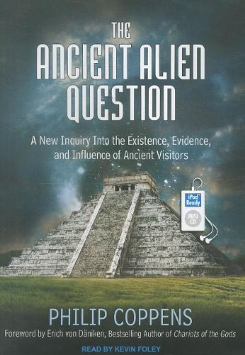 The Ancient Alien Question: A New Inquiry Into the Existence, Evidence, and Influence of Ancient Visitors by Coppens, Philip Published by Tantor Media Unabridged,MP3 - Unabridged CD edition (2011) Audio CD