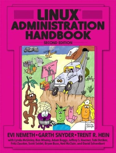Linux Administration Handbook (2nd Edition) by Nemeth, Evi Published by Prentice Hall 2nd (second) edition (2006) Paperback