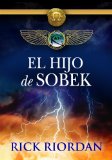 El hijo de Sobek (e-original) (Spanish Edition)