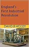 England's First Industrial Revolution
