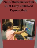 Pre-K Mathematics with DLM Early Childhood Express Math