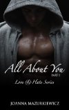 All about you, part 1 (Love & Hate series #1): romantic suspense new adult and bad boy college romance