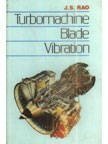 Turbomachine Blade Vibration by Rao, J. S. Published by New Age (1991) Hardcover