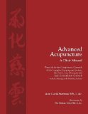 Advanced Acupuncture a Clinic Manual by Cecil-Sterman, Ann Published by Ann Cecil-Sterman, PLLC (2013) Paperback