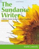 The Sundance Writer: A Rhetoric, Reader, Research Guide, and Handbook by Connelly, Mark Published by Cengage Learning 5th (fifth) edition (2012) Paperback