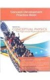 CONCEPTUAL PHYSICS 2009 "CONCEPT DEVELOPMENT" PRACTICE WORKBOOK by PRENTICE HALL Published by PRENTICE HALL Student edition (2007) Paperback