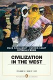 Civilization in the West, Penguin Academic Edition, Volume 2 by Kishlansky, Mark Published by Pearson 1st (first) edition (2009) Paperback