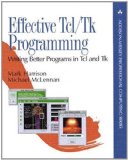 Effective Tcl/Tk Programming: Writing Better Programs with Tcl and Tk by Harrison, Mark Published by Addison-Wesley Professional 1st (first) edition (1997) Paperback