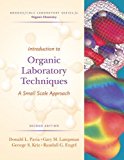 Introduction to Organic Laboratory Techniques: A Small-Scale Approach (Brooks/Cole Laboratory Series for Organic Chemistry) by Pavia, Donald L. Published by Brooks Cole 2nd (second) edition (2004) Hardcover