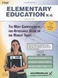 FTCE Elementary Education K-6 Teacher Certification Study Guide Test Prep by Wynne, Sharon A Published by XAMOnline.com 5th (fifth) , Revised edition (2013) Paperback