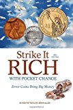 Strike it Rich with Pocket Change by Potter, Ken Published by Krause Publ 3rd (third) edition (2011) Paperback