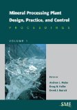 Mineral Processing Plant Design, Practice, and Control (2 Volume Set) by Mular, Andrew L. Published by Society for Mining Metallurgy & Exploration (2002) Hardcover
