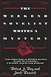 The Weekend Novelist Writes a Mystery by Robert J. Ray Published by Dell Trade Paperbacks (1998) Paperback
