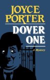 Dover One (Chief Inspector Wilfred Dover Novels) by Porter, Joyce Published by Foul Play Press (1989) Paperback