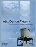 Ajax Design Patterns by Mahemoff, Michael (2006) Paperback
