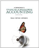 Horngren's Financial & Managerial Accounting (4th Edition) by Nobles, Tracie L. Published by Prentice Hall 4th (fourth) edition (2013) Hardcover