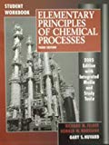 Student Workbook to accompany Elementary Principles of Chemical Processes by Felder, Richard M. Published by Wiley 3rd (third) edition (2005) Paperback