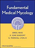 Fundamental Medical Mycology by Reiss, Errol Published by Wiley-Blackwell 1st (first) edition (2011) Hardcover
