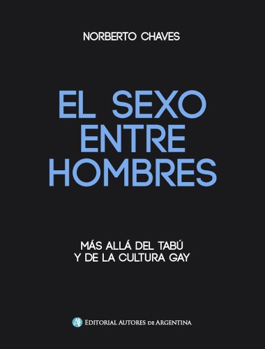 Sexo entre hombres (Spanish Edition)
