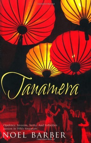 Tanamera (Hodder Great Reads) by Barber, Noel (2007) Paperback