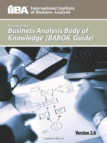 A Guide to the Business Analysis Body of KnowledgeÂ® (BABOKÂ® Guide) by IIBA (2009) Paperback
