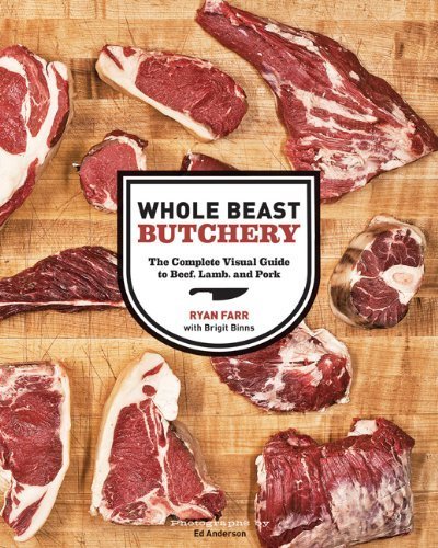 Whole Beast Butchery hc by Farr (2011) Hardcover