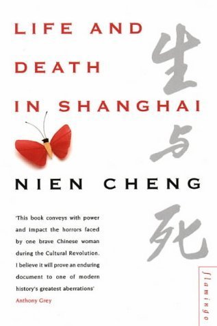 Book Cover Life and Death in Shanghai by Cheng, Nien (1995) Paperback