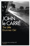 The Little Drummer Girl by Le Carré, John (2006) Paperback