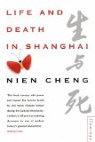Life and Death in Shanghai by Cheng, Nien (1995) Paperback