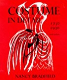 Costume in Detail: Women's Dress, 1730-1930 by Nancy Bradfield (1995) Paperback