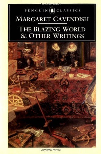 The Blazing World and Other Writings (Penguin Classics) by Cavendish, Margaret (1994) Paperback