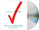 The Checklist Manifesto: How to Get Things Right by Gawande, Atul (2009) Audio CD