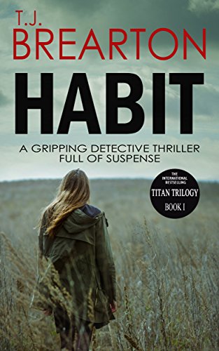 Book Cover HABIT: a gripping detective thriller full of suspense (Titan Trilogy Book 1)