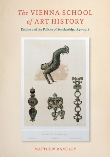 The Vienna School of Art History: Empire and the Politics of Scholarship, 1847-1918 (Hardback) - Common
