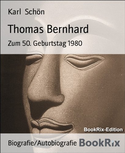 Thomas Bernhard: Zum 50. Geburtstag 1980 (German Edition)