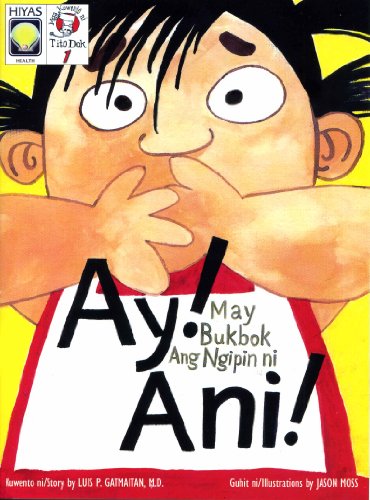 Ay! May Bukbok Ang Ngipin Ni Ani (Ani Has A Bad Tooth) - Mga Kuwento Ni Tito Dok 1