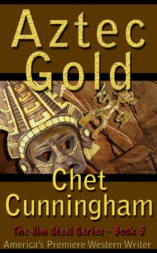 Aztec Gold (Jim Steel Book 6)