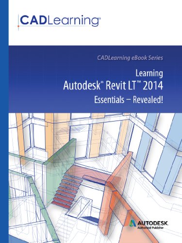 Learning Autodesk Revit LT 2014 Essentials - Revealed!