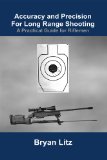Accuracy and Precision For Long Range Shooting