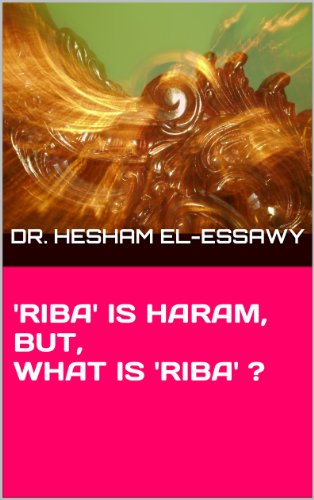 'RIBA' IS HARAM, BUT WHAT IS 'RIBA' ?