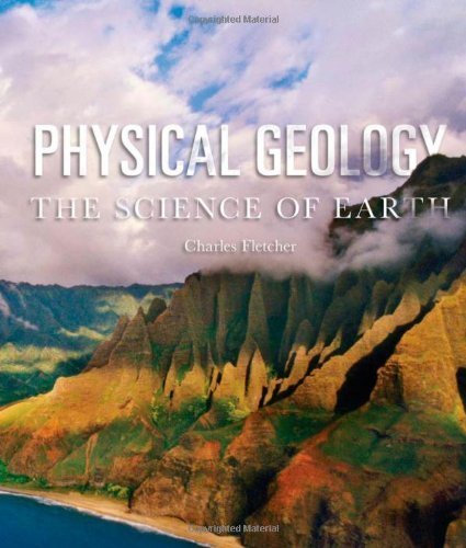 Physical Geology: The Science of Earth by Fletcher, Charles (2010) Paperback