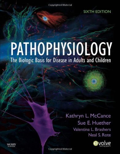 Pathophysiology: The Biologic Basis for Disease in Adults and Children, 7e by McCance RN PhD, Kathryn L., Huether RN PhD, Sue E. 7th (seventh) (2013) Hardcover