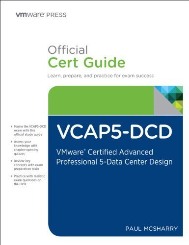The VCAP5-DCD Official Cert Guide (with DVD): VMware Certified Advanced Professional 5- Data Center Design (Vmware Press Certification) by McSharry, Paul (2013) Hardcover