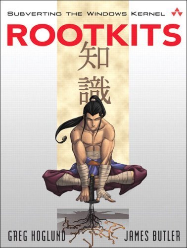 Rootkits: Subverting the Windows Kernel by Hoglund, Greg, Butler, Jamie (2005) Paperback
