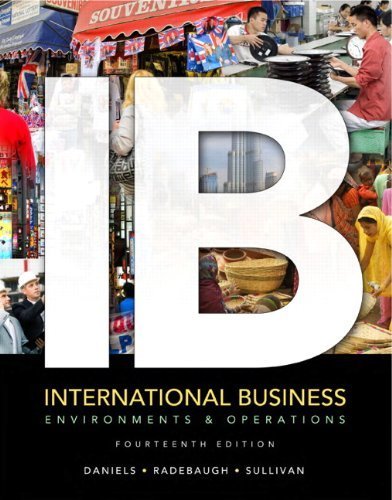 International Business: Environments & Operations (14th Edition) by Daniels, John, Radebaugh, Lee, Sullivan, Daniel 14th (fourteenth) (2012) Hardcover