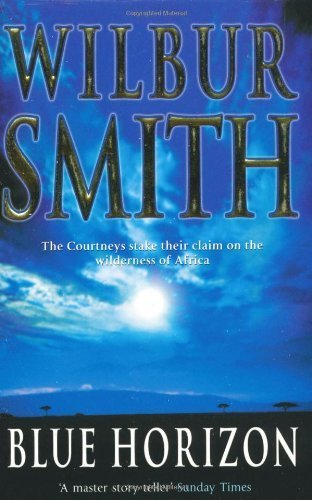 Blue Horizon : by Smith, Wilbur (2004) Paperback