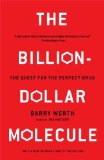 The Billion Dollar Molecule: One Company's Quest for the Perfect Drug by Werth, Barry (1995) Paperback