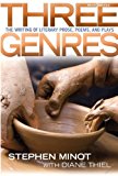 Three Genres: The Writing of Literary Prose, Poems and Plays (9th Edition) by Minot, Stephen, Thiel, Diane 9th (ninth) (2011) Paperback