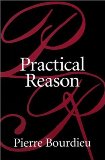 Practical Reason: On the Theory of Action by Bourdieu, Pierre (1998) Paperback